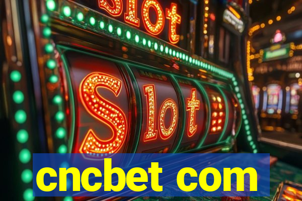 cncbet com